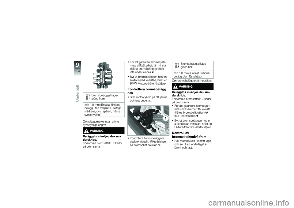 BMW MOTORRAD F 700 GS 2014  Instruktionsbok (in Swedish) ���\f��
�"������
�
����\b��������
 ���\b�
��� ��!�& �� �G�;��
�\b�
� �������\f��
��"����� ���\b� ���
��%��\b���\b� �6����\b����������\b�