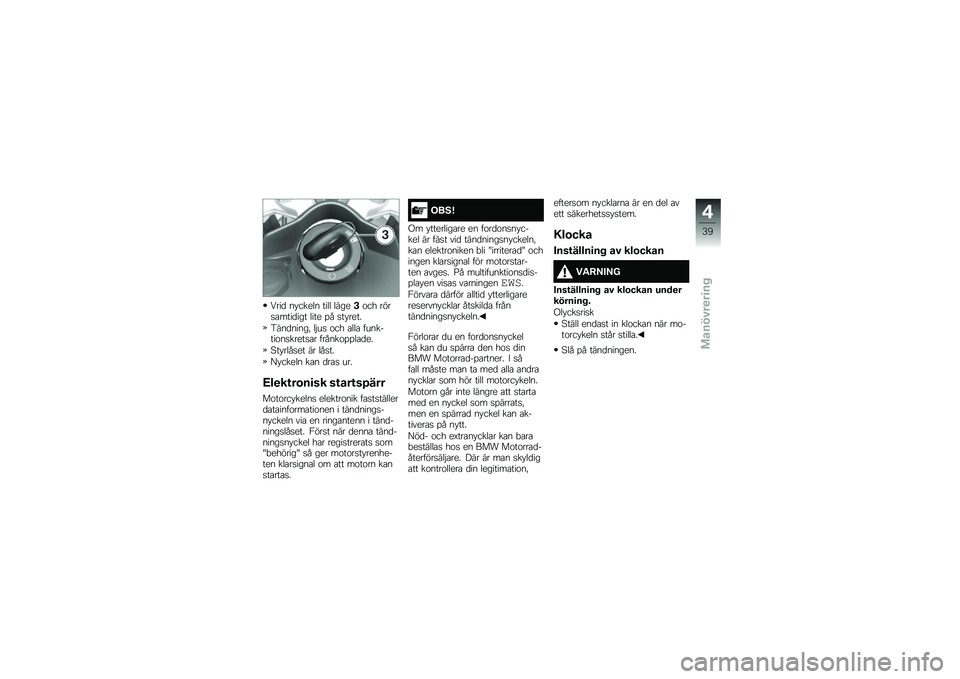 BMW MOTORRAD F 700 GS 2014  Instruktionsbok (in Swedish) �7���
 �� ����� ���� �����+�\f�� ����
�\b����
��� ���� �%� �
�� ����
�4���
�����! ��$��
 �\f�� �\b���\b ��������\f��
�����
�\b� �����