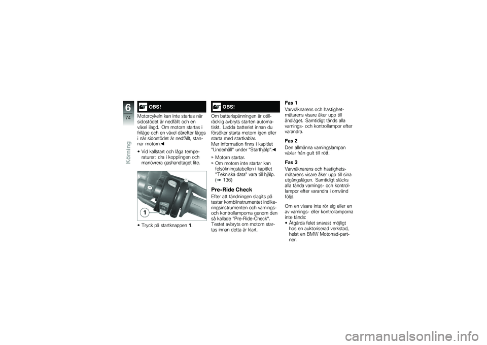 BMW MOTORRAD F 700 GS 2014  Instruktionsbok (in Swedish) ���.�>
��\f��\f��� ���� ��\b� ���� �
��\b���\b�
 ����
��
�\f�
���
�� �� ���
����� �\f�� �����B�� ���\b��
� �.� ��\f��\f�� �
��\b���\b�
 ����