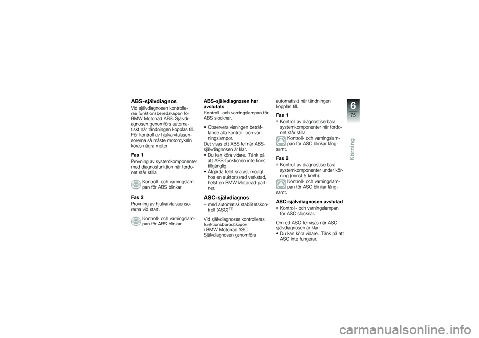 BMW MOTORRAD F 700 GS 2014  Instruktionsbok (in Swedish) �"��.�$��4���#��
�� ��\b�
�7��
 �
�$����
��\b���\f�
�� ��\f����\f������\b�
 �������\f��
�"����
�
��\b�%�� ������ ��\f��\f���\b�
 �5��6� �6�$����
�