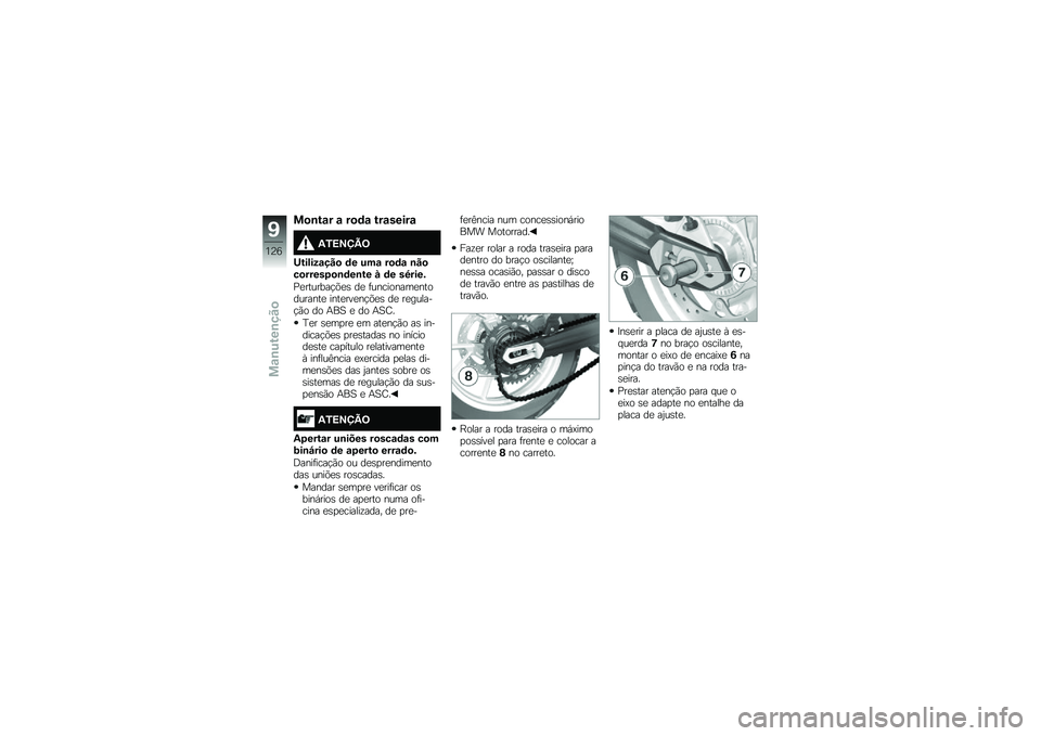 BMW MOTORRAD F 700 GS 2014  Manual do condutor (in Portuguese) ��
�\b��\f� �\f ��
�	�\f ���\f�����\f
�/�3�<�=�>�@�;
�:������\f���
 �	� ���\f ��
�	�\f �\b��
��
�����4�
�\b�	��\b�� � �	� ��8����&
�<�
�������!�&�
�\b ��
 �	