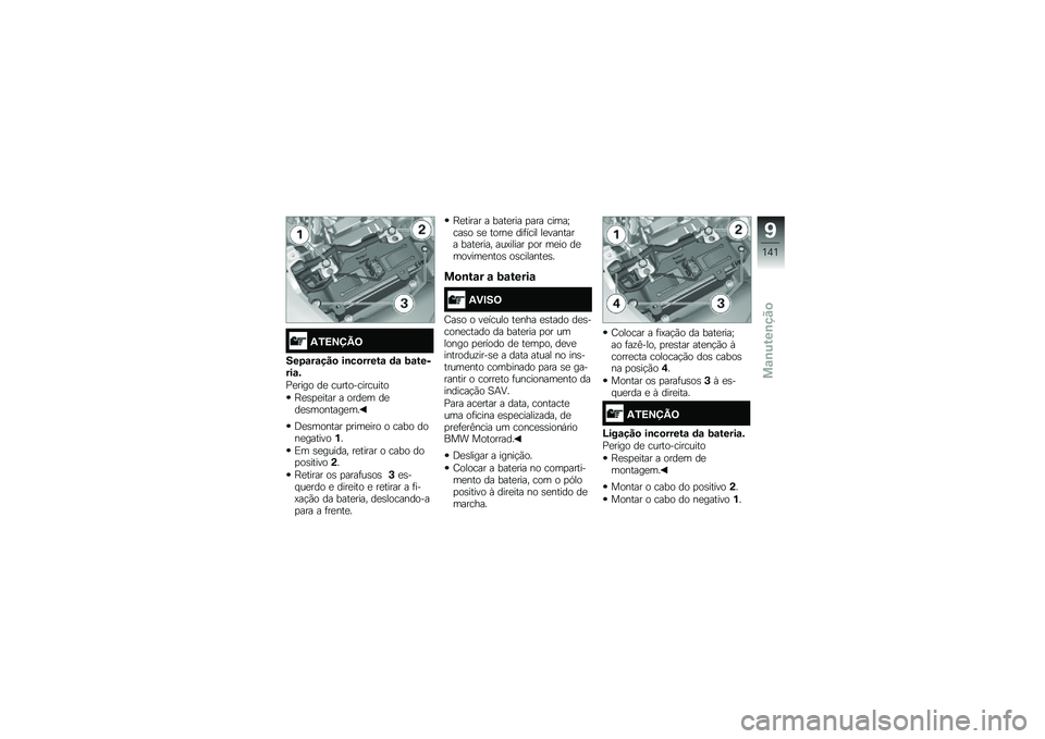 BMW MOTORRAD F 700 GS 2014  Manual do condutor (in Portuguese) �/�3�<�=�>�@�;
���4�\f��\f���
 ��\b��
�����\f �	�\f �-�\f������\f�&
�<�
���� ��
 ��������������
�D�
�\b�
�
���� � ����
� ��
��
�\b�������
��
�;�
�
