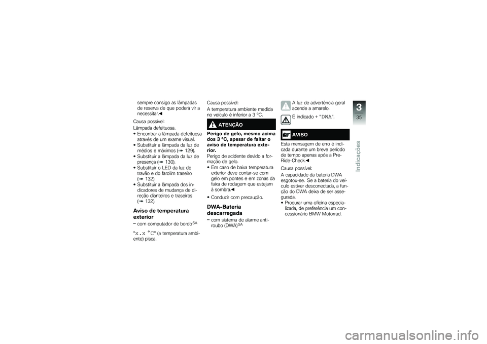 BMW MOTORRAD F 700 GS 2014  Manual do condutor (in Portuguese) �\b�
��
��
 ����\b��� ��\b ��#��
����\b��
 ��
�\b�
��� ��
 � ��
 �
���
��, ��� ���
��
�\b�\b�����
�F���\b� �
��\b�\b���
��]
�%�#��
��� ��
�	�
�����\b