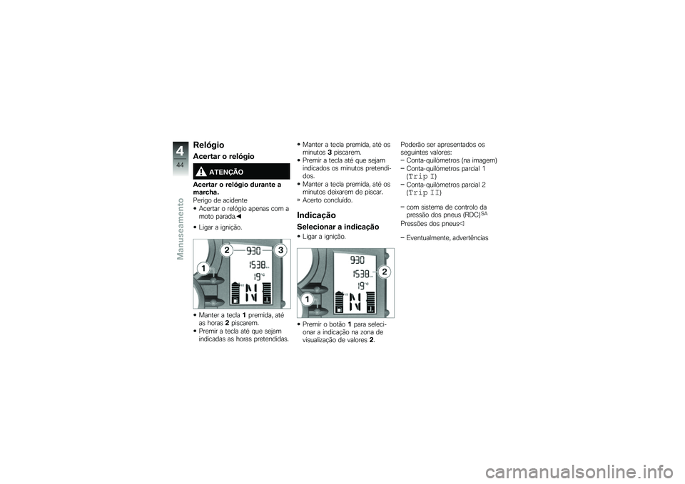 BMW MOTORRAD F 700 GS 2014  Manual do condutor (in Portuguese) ����6���

�/�����\f� �
 ����6���

�/�3�<�=�>�@�;
�/�����\f� �
 ����6���
 �	���\f�\b�� �\f��\f���L�\f�&
�<�
���� ��
 �����
���

�+��
���� � ��
��.��