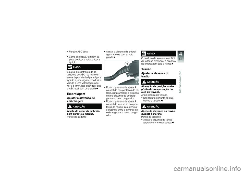 BMW MOTORRAD F 700 GS 2014  Manual do condutor (in Portuguese) ����!�(� �+�A�F ������
�F��� ����
�������� �����*� �\b�
�
���
 ��
�\b����� �
 ������ � ����� ������!�(��
�/�)�#��;
�A�
 � ���\f ��
 ����