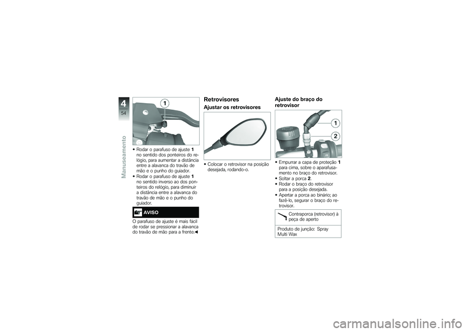 BMW MOTORRAD F 700 GS 2014  Manual do condutor (in Portuguese) �D���� � �
����	��\b� ��
 ��0��\b��
�%�� �\b�
����� ���\b �
����
����\b �� ��
���.���� �
��� ����
���� � ���\b��#�����
����
 � �������