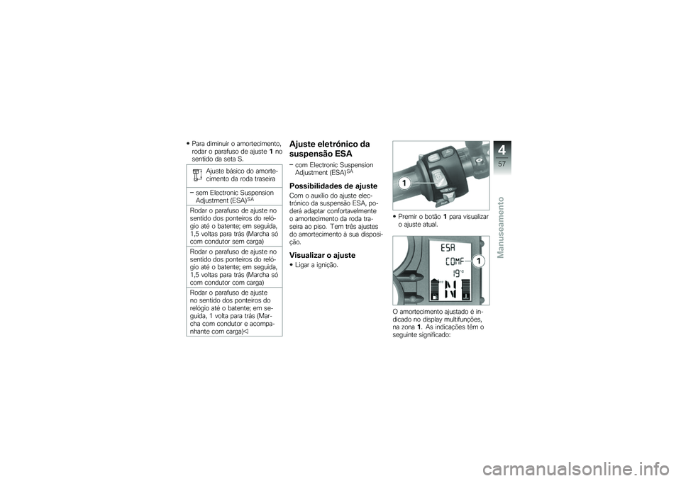 BMW MOTORRAD F 700 GS 2014  Manual do condutor (in Portuguese) �<��� �������� � ������
����
��������� � �
����	��\b� ��
 ��0��\b��
�%���\b�
����� �� �\b�
�� �A�
�+�0��\b��
 ��,�\b��� �� ������
���
