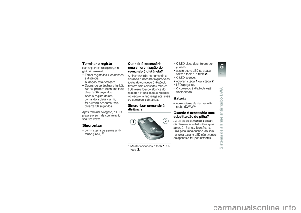 BMW MOTORRAD F 700 GS 2014  Manual do condutor (in Portuguese) �3�����\b�\f� �
 �������

�C��\b �\b�
������
�\b �\b�����!�&�
�\b� � ��
����\b�� �* ��
��������]
����� ��
���\b�����\b �3 ��������\b�G ���\b�