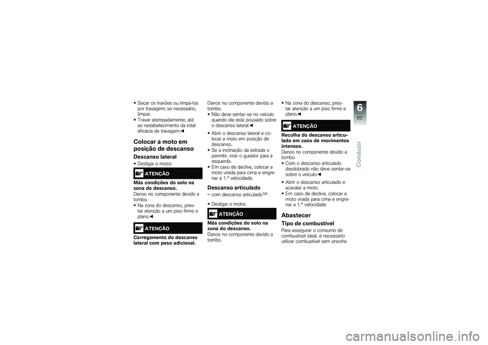 BMW MOTORRAD F 700 GS 2014  Manual do condutor (in Portuguese) �A�
��� ��\b �����&�
�\b �� ����
�,����\b�
�� �������
��Y �\b�
 ��
��
�\b�\b�,��������
���
�E����� ���
��
�����
���
� ���*�� ��
�\b����
��
