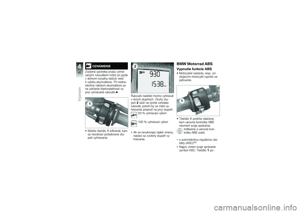 BMW MOTORRAD F 700 GS 2014  Návod na používanie (in Slovak) ��=�?�B��@�?�*�@
�>�� ���� �\b����
���\f ��
�,�� ��"��
�����\f�� �� �
�����D�$�\f�� ��*�
� ��
� ��\f���� ������ �
���\b�\f�� ����#�� ����\b�$�