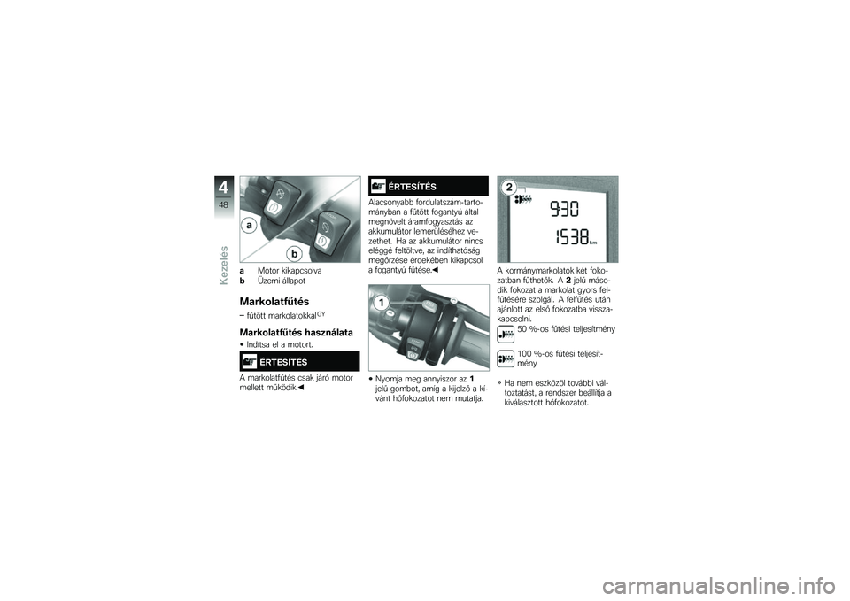 BMW MOTORRAD F 700 GS 2014  Kezelési útmutató (in Hungarian) �
����� �
��
��+�3����"�
� �E���	� �����+��
��
�"��\b��
��+�=���
�.� ���� �	���
������
�
���F�S
��
�"��\b��
��+�=��� �9�
��
��#��
��
�2�\f��,���