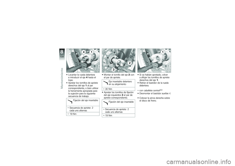 BMW MOTORRAD F 800 GS 2010  Manual de instrucciones (in Spanish) 
�0�
� ����� �� ���
�	� �	�
�����
���
 �����\b�	���� �
� �
�:�
�0����� �
���\b��
�!
�9���
��� ��\b� ��\b������\b� �	�
 �����
��
�	�
��
���\b� �	