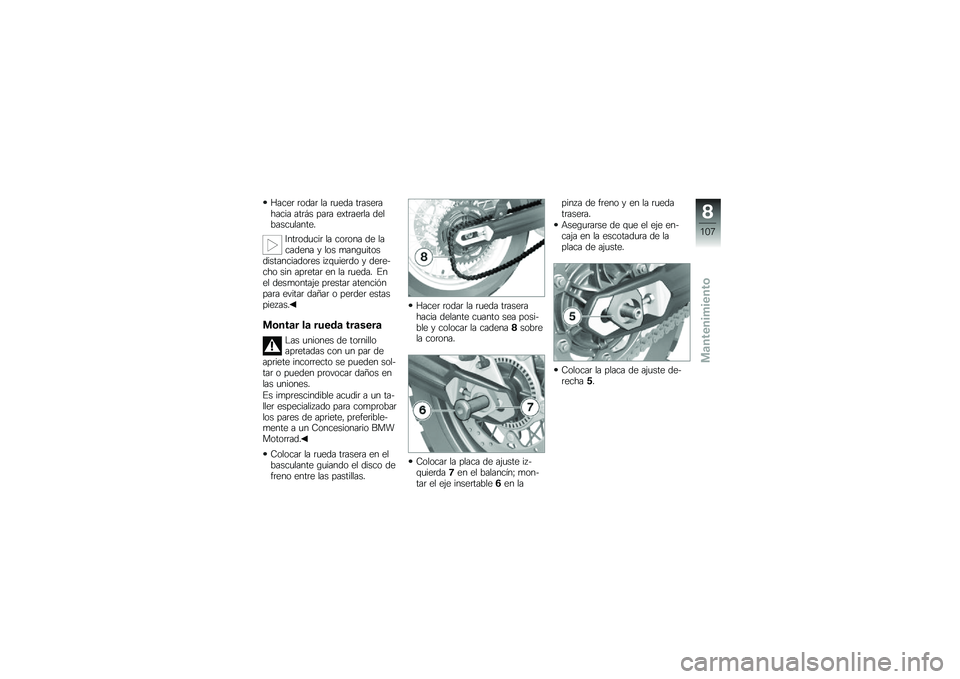 BMW MOTORRAD F 800 GS 2010  Manual de instrucciones (in Spanish) 
�L���
� ��\b�	�� �� ���
�	� �����
������� ����/� ���� �
�-����
��� �	�
��.���������
�!
�A����\b�	���� �� ��\b��\b�� �	�
 �����	�
�� �) 