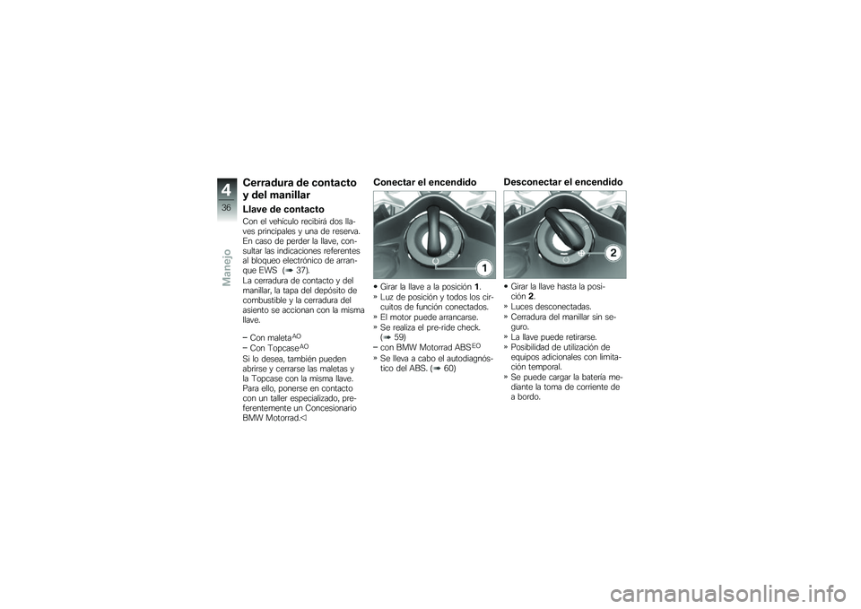 BMW MOTORRAD F 800 GS 2010  Manual de instrucciones (in Spanish) 
��
���\b�	���\b �	�
 ���
��\b���
� �	�
�\f ��\b�
��\f�\f�\b�
�A�\f�\b��
 �	�
 ���
��\b���
�;�\b� �
� � �
������\b ��
���.���/ �	�\b� ����+� �
� ��������