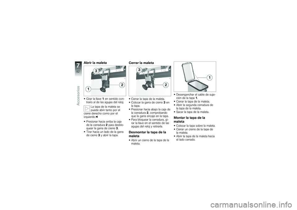 BMW MOTORRAD F 800 GS 2010  Manual de instrucciones (in Spanish) 
�5���� �\f�\b ��\b�\f�
��\b
����� �� ���� �
�(�
� ��
����	�\b ��\b��+������\b �� �	�
 ��� ��,��:�� �	�
� ��
��\b�:�!
�0� ���� �	�
 �� ����
�� ��
�