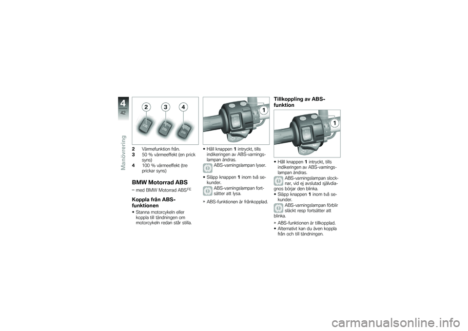 BMW MOTORRAD F 800 GS 2010  Instruktionsbok (in Swedish) 
�-�1����
� ������\b� � ��(��.
�2�9� �Q �����
�
� � �
�� �$�
� �������*���&
�3�4�� �Q �����
�
� � �
�� �$���
������
� ��*���&
��� �������\b�	 �*�