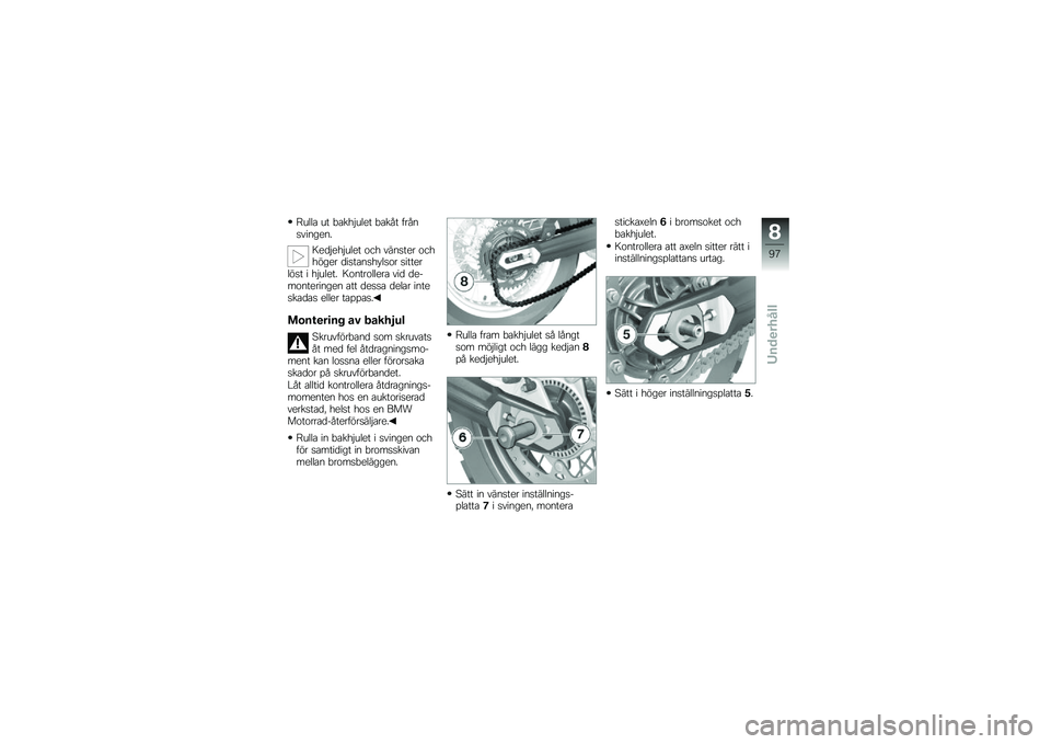 BMW MOTORRAD F 800 GS 2010  Instruktionsbok (in Swedish) 
�\f����
 �� �,�
��+�#���
� �,�
��(� � ��(�������
��.
��
�	�#�
�+�#���
� �\b��+ ������
� �\b��+�+�"��
� �	����
���+�*���\b� �����
���"�� � �+�#���
�