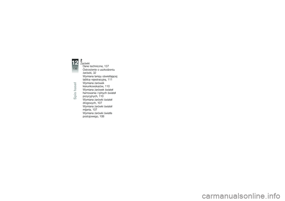 BMW MOTORRAD F 800 GS 2010  Instrukcja obsługi (in Polish) 
�I�M���)����0���
 ��
��-������
�+ �6�F�>
�;�����
�&�
���
 �\b �
����\b�	��
���
�&���)����+ �F�5
�%������ ����!� �\b����
�����,��
����2����" ��
