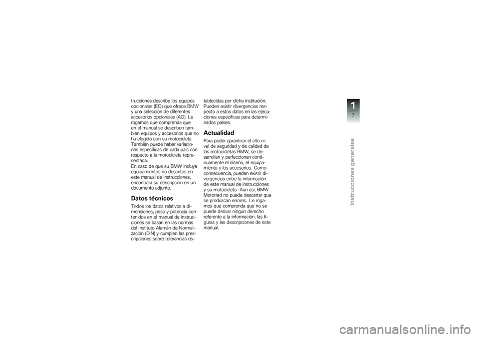 BMW MOTORRAD F 800 GS 2011  Manual de instrucciones (in Spanish) 
�������\b��
� �	�
�����.�
 ��\b� �
�(����\b��\b����\b����
� �%��>�& �(��
 �\b���
��
 �7��8�) ��� ��
��
����� �	�
 �	���
��
���
�����
��\b���\b� �