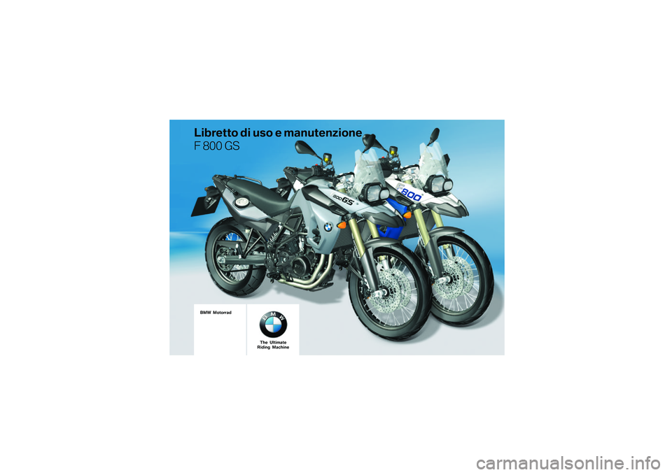 BMW MOTORRAD F 800 GS 2011  Libretto di uso e manutenzione (in Italian) 