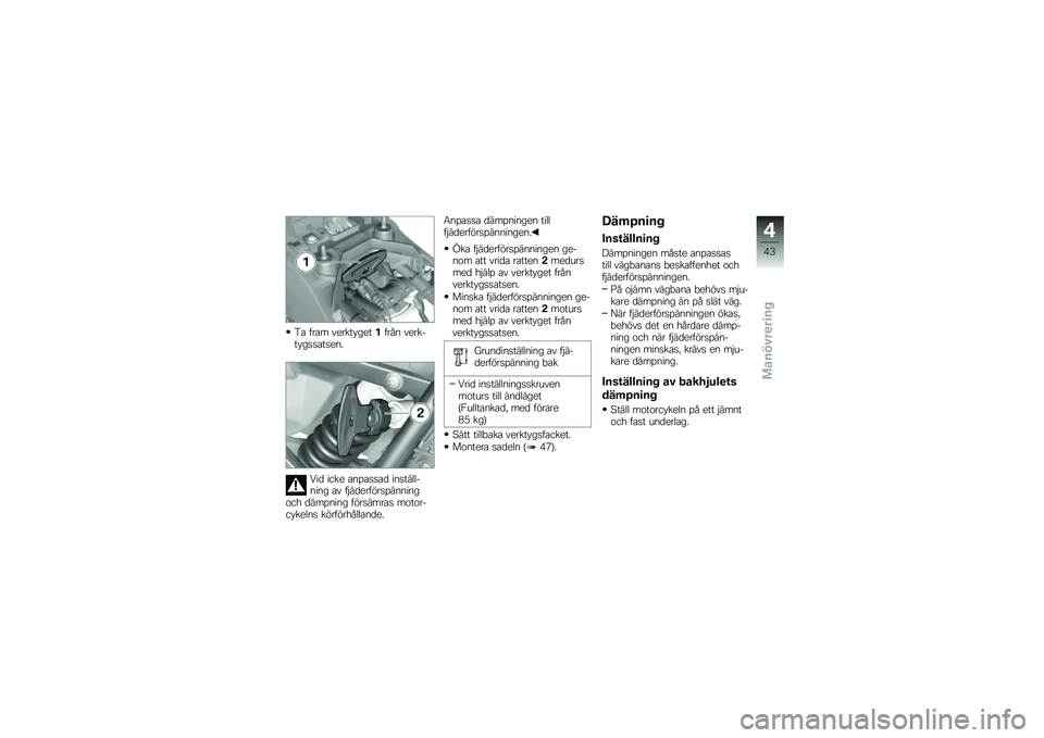 BMW MOTORRAD F 800 GS 2011  Instruktionsbok (in Swedish) 
��
 � ��
� ��
����*��
��� ��(� ��
���%��*����
���
��.
�1��	 ����
 �
���
���
�	 ��������%���� �
� � �#��	�
�� �"����������\b��+ �	������� �