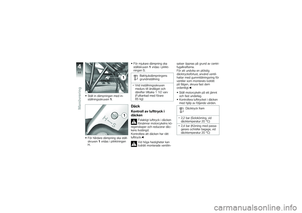 BMW MOTORRAD F 800 GS 2011  Instruktionsbok (in Swedish) 
����� �� �	��������
� ��
�	 ���%����������������
���.
��"� �+�(��	�
��
 �	������� ���
 ������%������
������	�
� � ����������