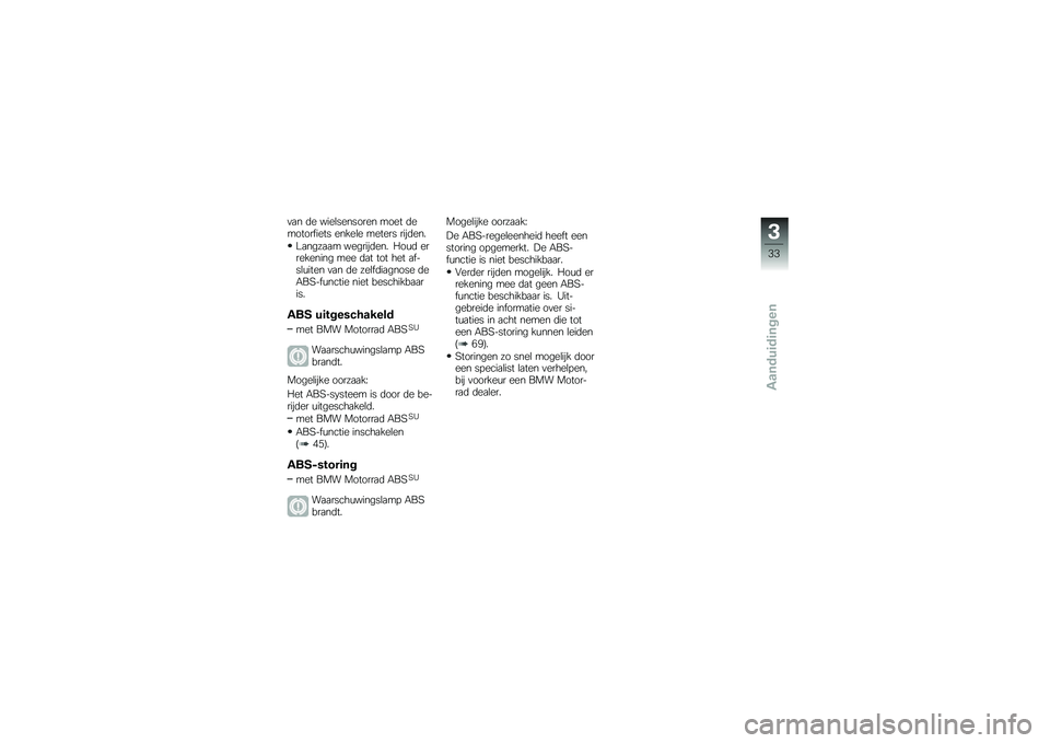 BMW MOTORRAD F 800 GS 2011  Handleiding (in Dutch) 
� �
� �	�
 ���
���
���\b�\f�
� ��\b�
� �	�
��\b��\b�\f���
�� �
���
��
 ��
��
�\f� �\f���	�
��)
�;�
���,�
�
� ��
��\f���	�
��) �*�\b��	 �
�\f�\f�
��
���� ��
�
 