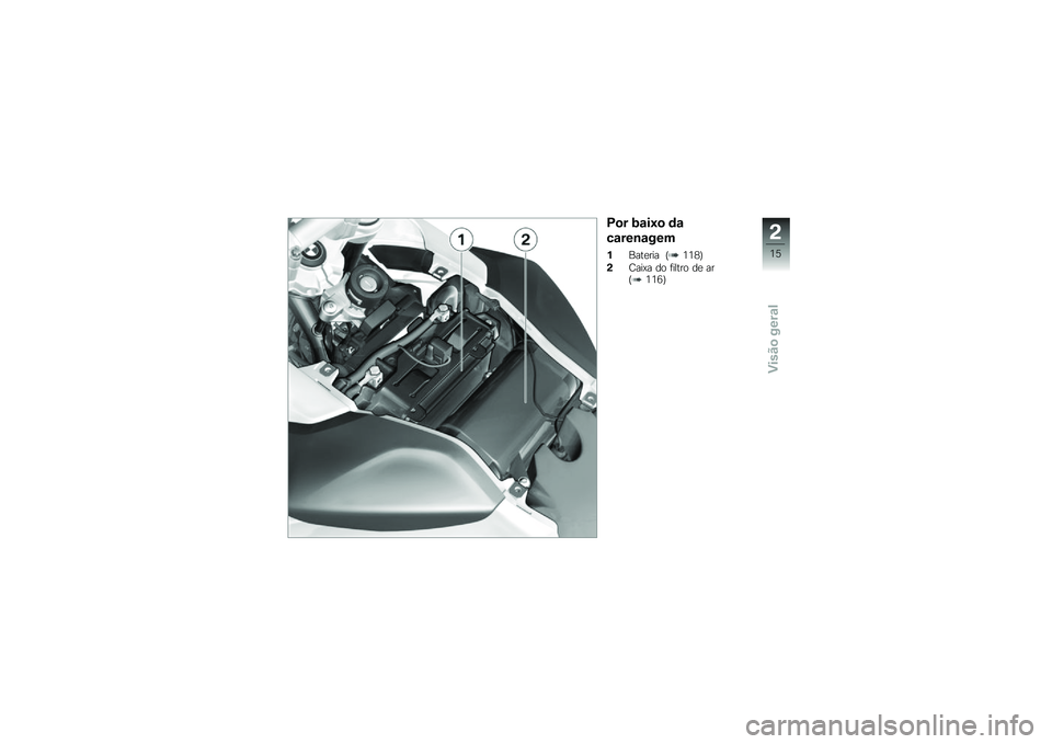 BMW MOTORRAD F 800 GS 2011  Manual do condutor (in Portuguese) 
� �� ��\b��B� �	�\b
�
�\b���
�\b���
�*�=���
��� �*�<�<��-
�0����5� �	�\b ������\b �	�
 ���*�<�<�J�-
�0
�<�C
�5�1���!������\b�\f 
