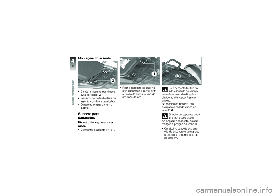 BMW MOTORRAD F 800 GS 2011  Manual do condutor (in Portuguese) 
���
��\b��� �	� �\b����
��
��\b��\b��� �\b ��)�)�
�#��\b �#�\b�) �	��)� �\b�)��+���%�\b�) �	�
 ���5����\b�3�6
���
�)�)��\b�#�� � � ����
 �	���#��
��� �	�\b�