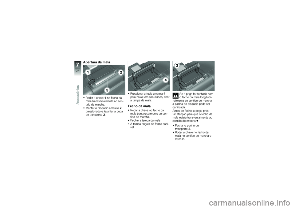 BMW MOTORRAD F 800 GS 2011  Manual do condutor (in Portuguese) 
�8�������\b �	�\b ��\b�\f�\b
�9�\b�	�� � ����%�
�*�#�\b ��
���\b �	����� ����#�)�%�
��)����
�#��
 ��\b �)�
�#�+���	�\b �	�
 �������6
���#��
� �\b �,��\b��