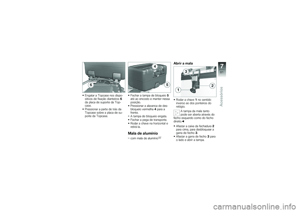 BMW MOTORRAD F 800 GS 2011  Manual do condutor (in Portuguese) 
�(�#����� � �U�\b� ���)�
 �#�\b�) �	��)� �\b�+�)����%�\b�) �	�
 ���5����\b �	���#��
���\b�)�6�	� � ���� �	�
 �)�� �\b���
 �	� �U�\b� �+���)�
�6
���
�)�)��\b�#�� 