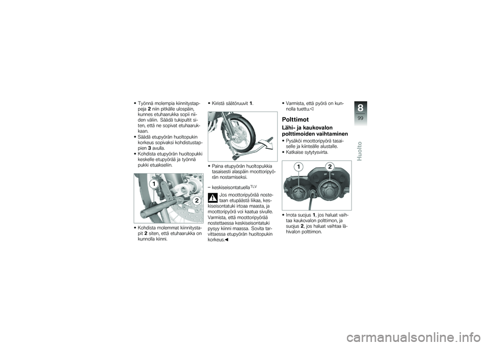 BMW MOTORRAD F 800 GS 2011  Käsikirja (in Finnish) 
�)����� �\f��	��\f�#�
�\b ��
�
���
���
��\b�#��#��!�\b�)��
�
� �#�
����	�	� ��	��
�#��
��*������
 �����\b�\b�����\b �
��#�
�
 ��
�
���� �&��	�
�
��( ��