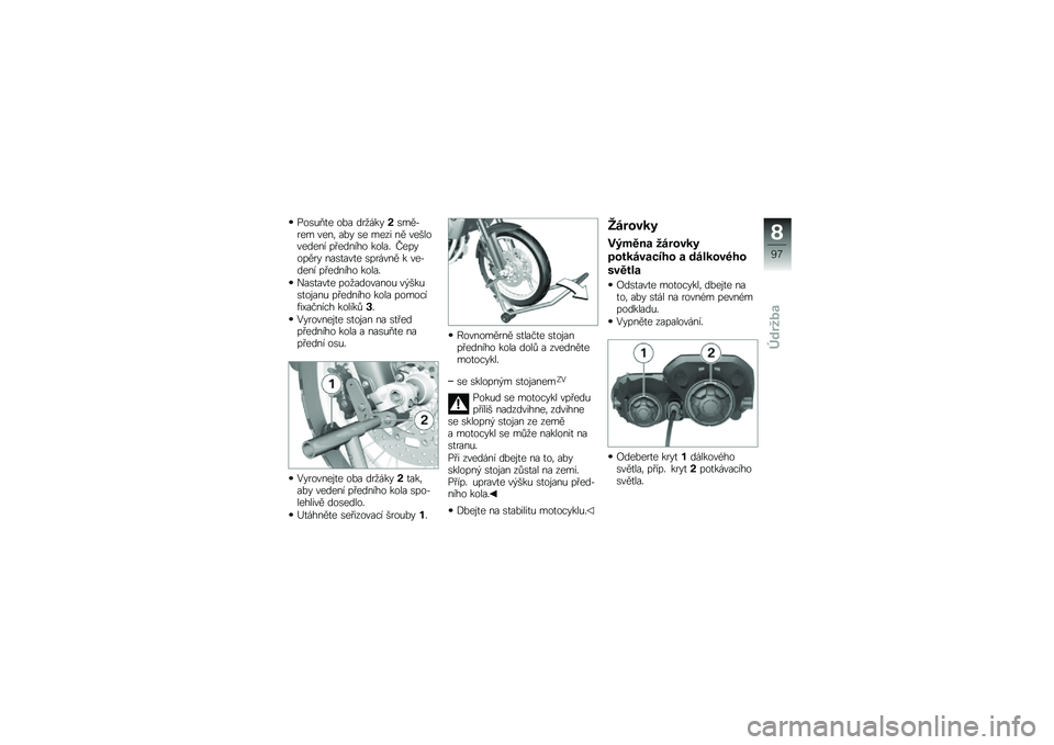 BMW MOTORRAD F 800 GS 2011  Návod k obsluze (in Czech) 
� �\b��)�N��
 �\b�� �	��7�$���*��-�3�1��
�- ��
�
�/ ��� ��
 �-�
�� �
�3 ��
�%��\b��
�	�
�
� �!�"�
�	�
��#�\b ��\b���0 ��
�!��\b�!�3�� �
�������
 ��!��$��
�3 � �