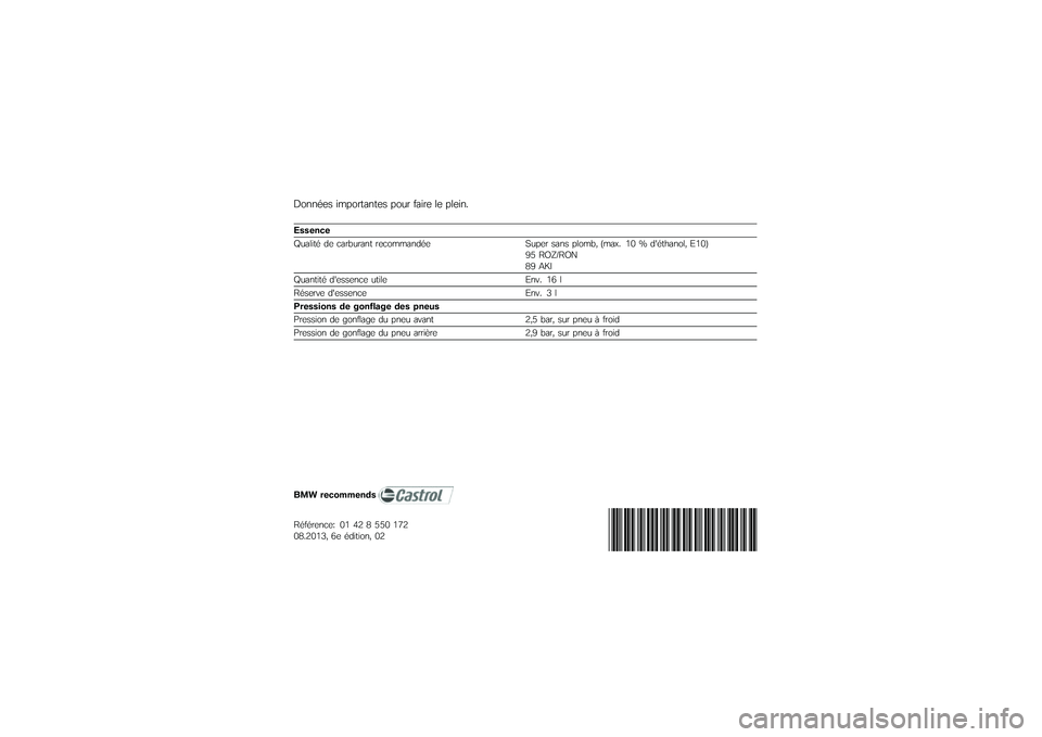 BMW MOTORRAD F 800 R 2013  Livret de bord (in French) �4����\f�� ����������� ���
� ����� �\b� ��\b����)
�������
�;�
��\b���\f �� ����:�
���� ����������\f� �*�
��� ���� ��\b���:� �"���