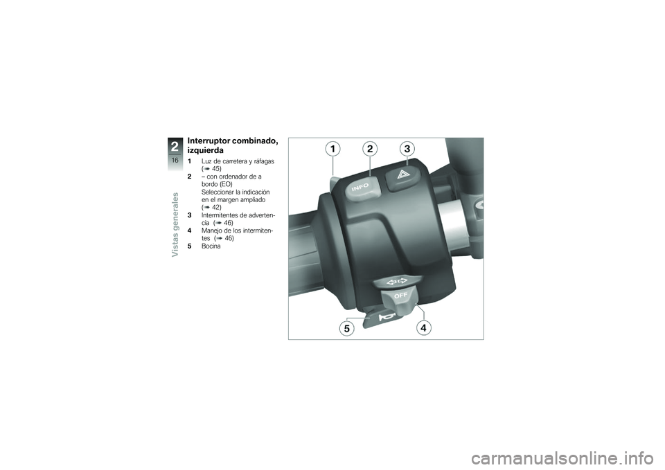 BMW MOTORRAD F 800 R 2013  Manual de instrucciones (in Spanish) ��������8��	� ��	�+�1���
�\b�	�:
��2�7�����\b�

��"�
� �� ���	�	����	� � �	� ���\b���;�0�3�<
��G ��� ��	�������	 �� ����	�� �;�#�E�<
�,��������