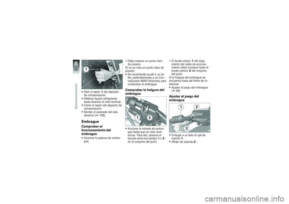BMW MOTORRAD F 800 R 2013  Manual de instrucciones (in Spanish) �+��	��	 �� ����%����� ����%������ ���
��������%��
�=�������	 ���\f�
��� �	���	��\b��	��������� ��������	 �� ����� ���
�����