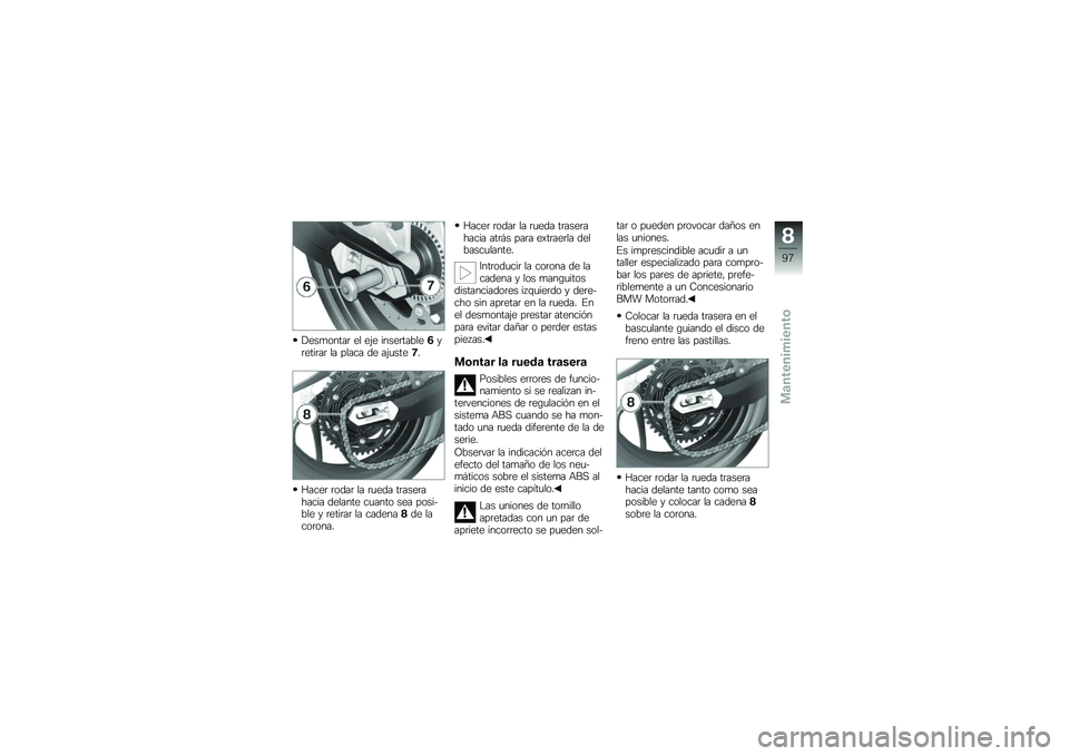 BMW MOTORRAD F 800 R 2013  Manual de instrucciones (in Spanish) ����
�����	 �� ��&� �����	������%��	����	��	 �� ����� �� ��&�
����(�
�B����	 �	����	 �� �	�
��� ��	����	������ ������� ��
���� �