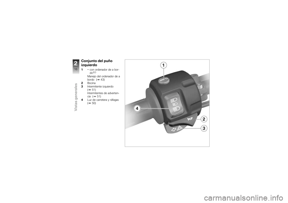 BMW MOTORRAD F 800 S 2009  Manual de instrucciones (in Spanish) �"�	��!����	 ��� �5��7�	
��.�4������	
�
��� ��	�������	 �� � ���	�
��
�$�A
�����&� ��� ��	�������	 �� �
���	�� �> �3�2�?
� ������
� �;��