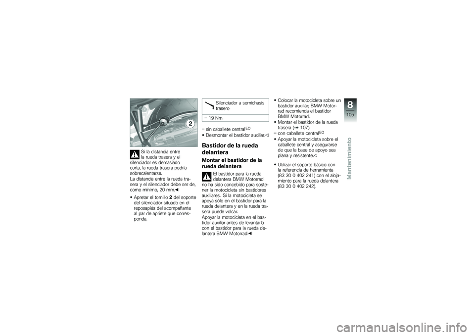 BMW MOTORRAD F 800 ST 2011  Manual de instrucciones (in Spanish) 
�� �� �	�������� �
����
�� ���
�	� �����
�� �) �
�����
�����	�\b� �
� �	�
������	�\b��\b����* �� ���
�	� �����
�� ��\b�	�����\b�.��
���