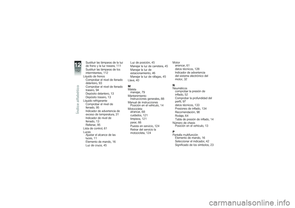 BMW MOTORRAD F 800 ST 2011  Manual de instrucciones (in Spanish) 
��������� ��� ��/������ �	�
 �� ���1�	�
 ���
��\b �) �� ���1 �����
���* �6�6�6
��������� ��� ��/������ �	�
 ��\b�����
�����
���
��* 