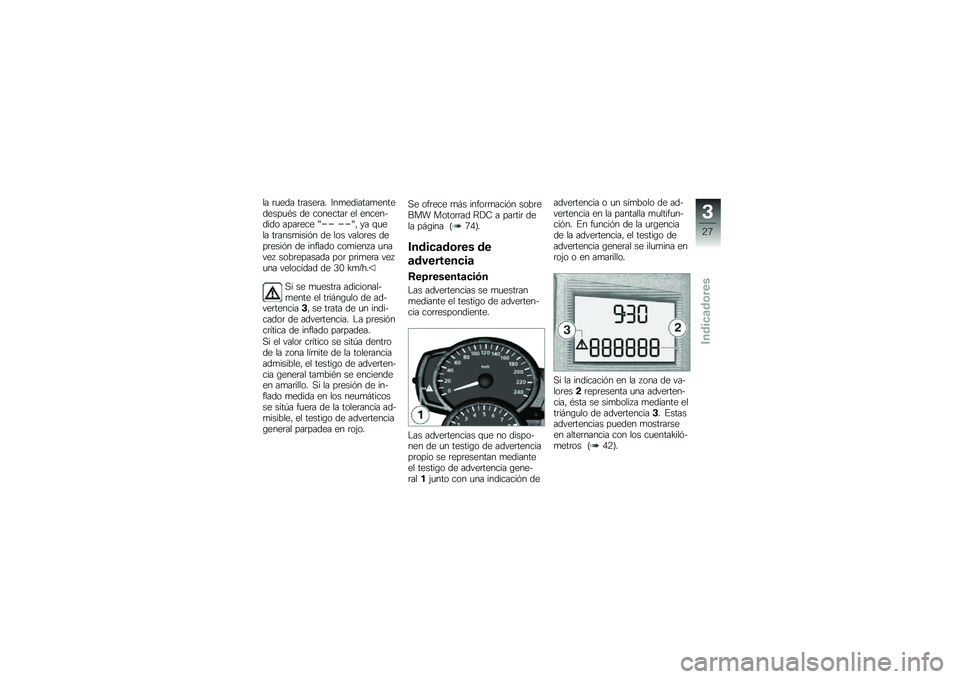 BMW MOTORRAD F 800 ST 2011  Manual de instrucciones (in Spanish) 
�� ���
�	� �����
���! �B���
�	������
���
�	�
����#� �	�
 ��\b��
���� �
� �
���
��+�	��	�\b �����
��
 �Q�� ���Q�* �)� �(��
�� ����������� �	�