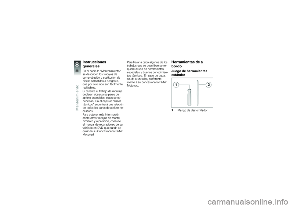 BMW MOTORRAD F 800 ST 2011  Manual de instrucciones (in Spanish) 
�&�
���������
�
�
��
�
�
��\b�\f�
�
�� �
� ��������\b �Q�����
�����
���\b�Q��
 �	�
�����.�
� ��\b� ����.��;�\b� �	�
��\b����\b�.����� �) ����