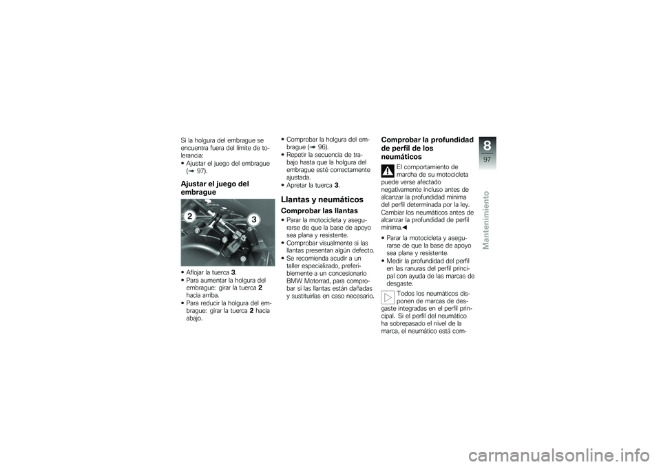 BMW MOTORRAD F 800 ST 2011  Manual de instrucciones (in Spanish) 
�� �� ��\b��,��� �	�
� �
��.���,��
 ��
�
����
���� ���
�� �	�
� ������
 �	�
 ��\b�+��
�������G
�9�;����� �
� �;��
�,�\b �	�
� �
��.���,��
�%�=�C�&�