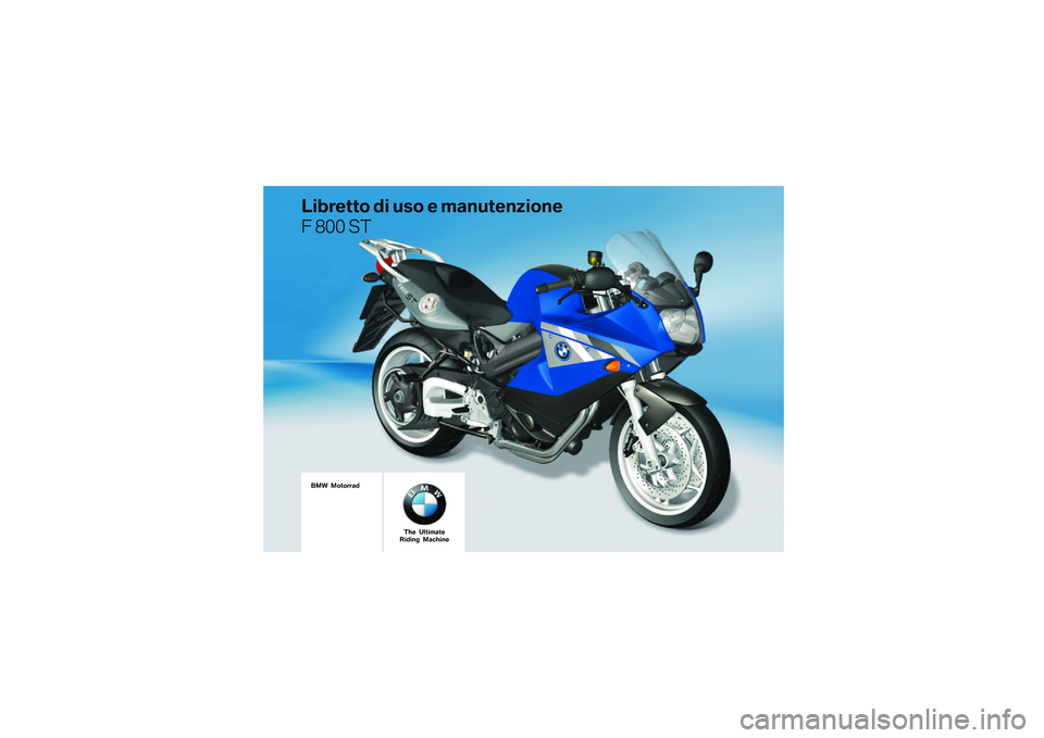 BMW MOTORRAD F 800 ST 2011  Libretto di uso e manutenzione (in Italian) 