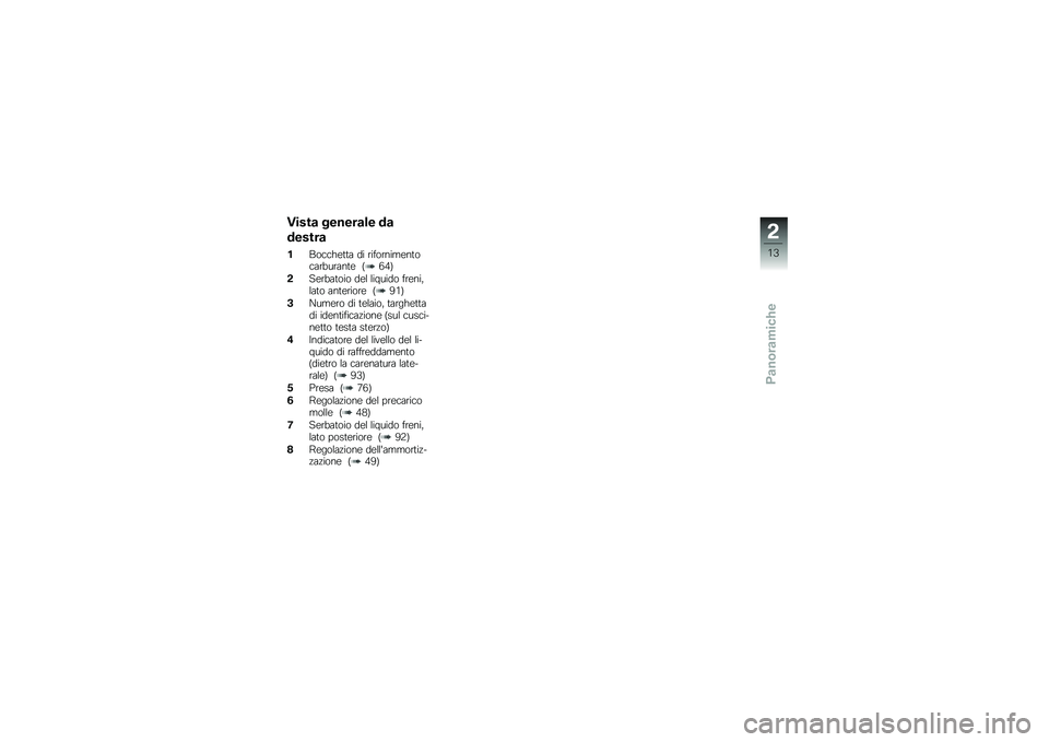 BMW MOTORRAD F 800 ST 2011  Libretto di uso e manutenzione (in Italian) 
�4����\b ��
��
��\b��
 �	�\b
�	�
����\b
�"�1�\b���)�
��� �	� ����\b�����
���\b����#�
�����
 �!�>�?�$
�&��
��#���\b��\b �	�
� ���&�
��	�\b ���
���(����\