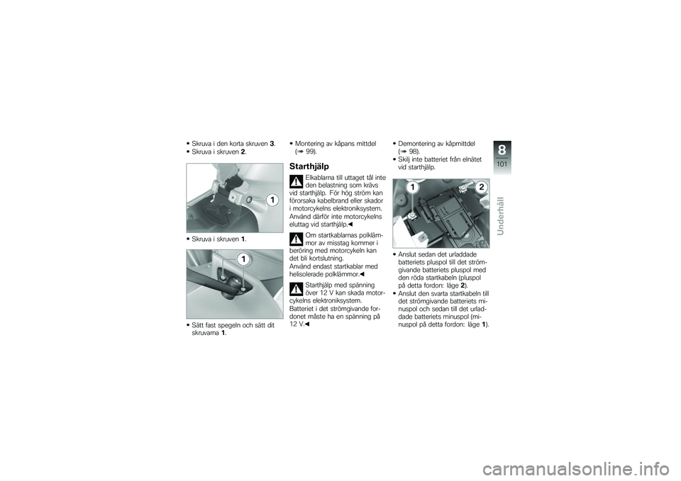 BMW MOTORRAD F 800 ST 2011  Instruktionsbok (in Swedish) 
������
 � �	�
� ��\b���
 ������
��1�-
������
 � ������
��,�-
������
 � ������
���-
���� ��
�� ���
��
�� �\b��* ���� �	��������
���
�