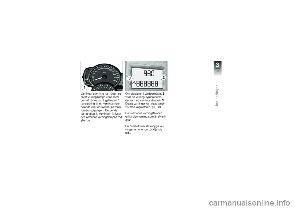 BMW MOTORRAD F 800 ST 2011  Instruktionsbok (in Swedish) 
�0�
������
� ��\b� ����
 �*�
� ����\b� ��
�$��
��
� ��
��������
���
 ����
� ��
�	�	�
� �
�������
 ��
��������
���
��� �
��������� ���