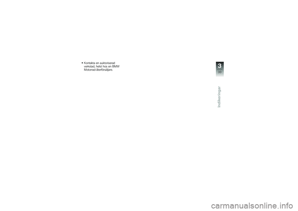BMW MOTORRAD F 800 ST 2011  Instruktionsbok (in Swedish) 
��\b���
���
 �
� �
����\b����
��
�	��
�����
�	�/ �*�
��� �*�\b� �
� �&��.��\b��\b���
�	�$���
���!�����"�
��
�-�1
�H�H
�;�
��	��������\b� 