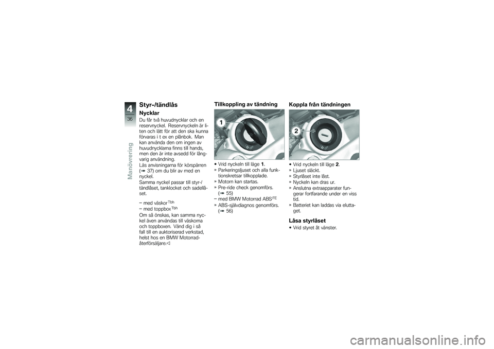 BMW MOTORRAD F 800 ST 2011  Instruktionsbok (in Swedish) 
�:��#�������	���\f
��#�"���\b�
�A� ��� ��� �*����	��)����
� �\b��* �
���
��
����)���
��- �\f�
��
����)���
�� �� ���$��
� �\b��* ���� ��!� �
