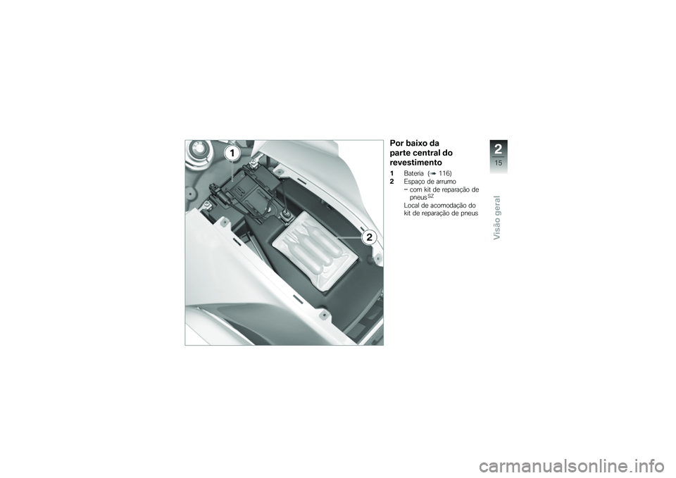 BMW MOTORRAD F 800 ST 2011  Manual do condutor (in Portuguese) 
� �� ��\b��B� �	�\b
�#�\b��� �
��
���\b�\f �	�
����������
��
�*�=���
��� �*�<�<�K�-
�0�(�)� ���\b �	�
 ������\b
��\b� �\�� �	�
 ��
� ������\b �	�
� �#�
�